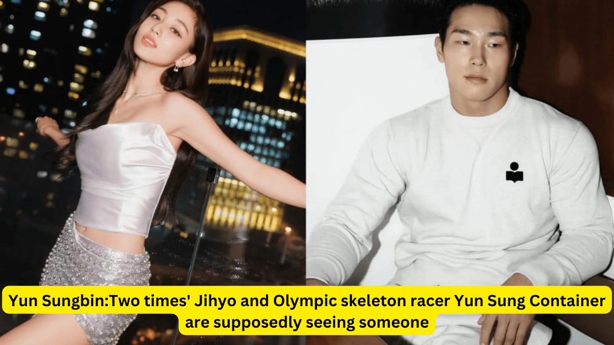 Yun Sungbin:Two times' Jihyo and Olympic skeleton racer Yun Sung Container are supposedly seeing someone